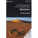 Cambridge International AS & A Level Mathematics: Mechanics Practice Book