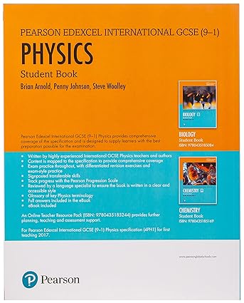 Pearson Edexcel International GCSE (9-1) Physics Student Book	 