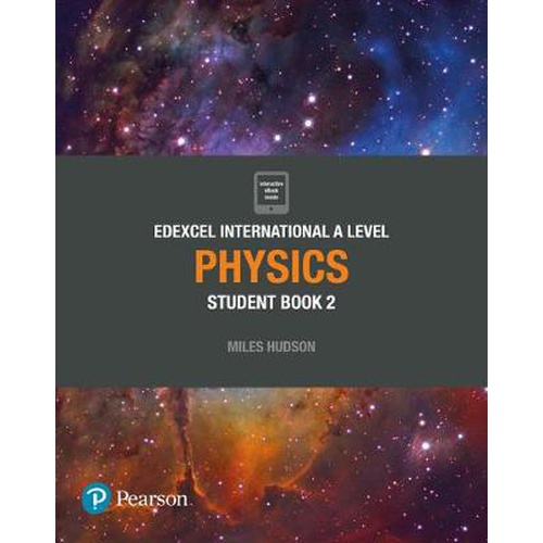 Pearson Edexcel International A level Physics Student book 2		