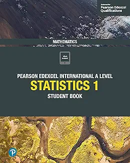 Pearson Edexcel International A Level Statistics 1 		