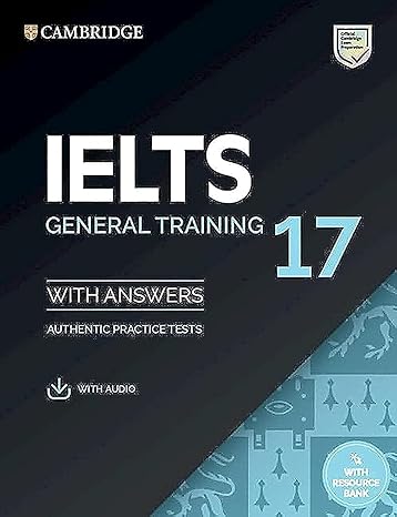 IELTS 17 General Training Student's Book with Answers with Audio with Resource Bank	